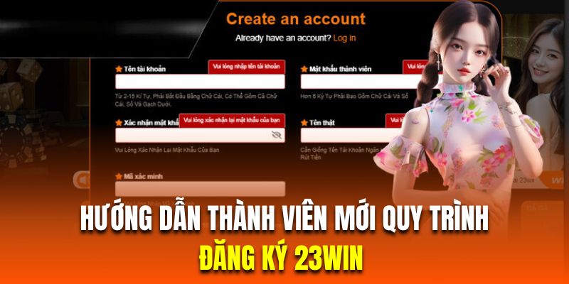 Hướng dẫn thành viên mới quy trình đăng ký 23Win